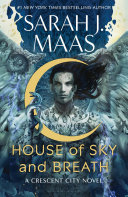 House Of Sky And Breath Crescent City Maas Sarah J