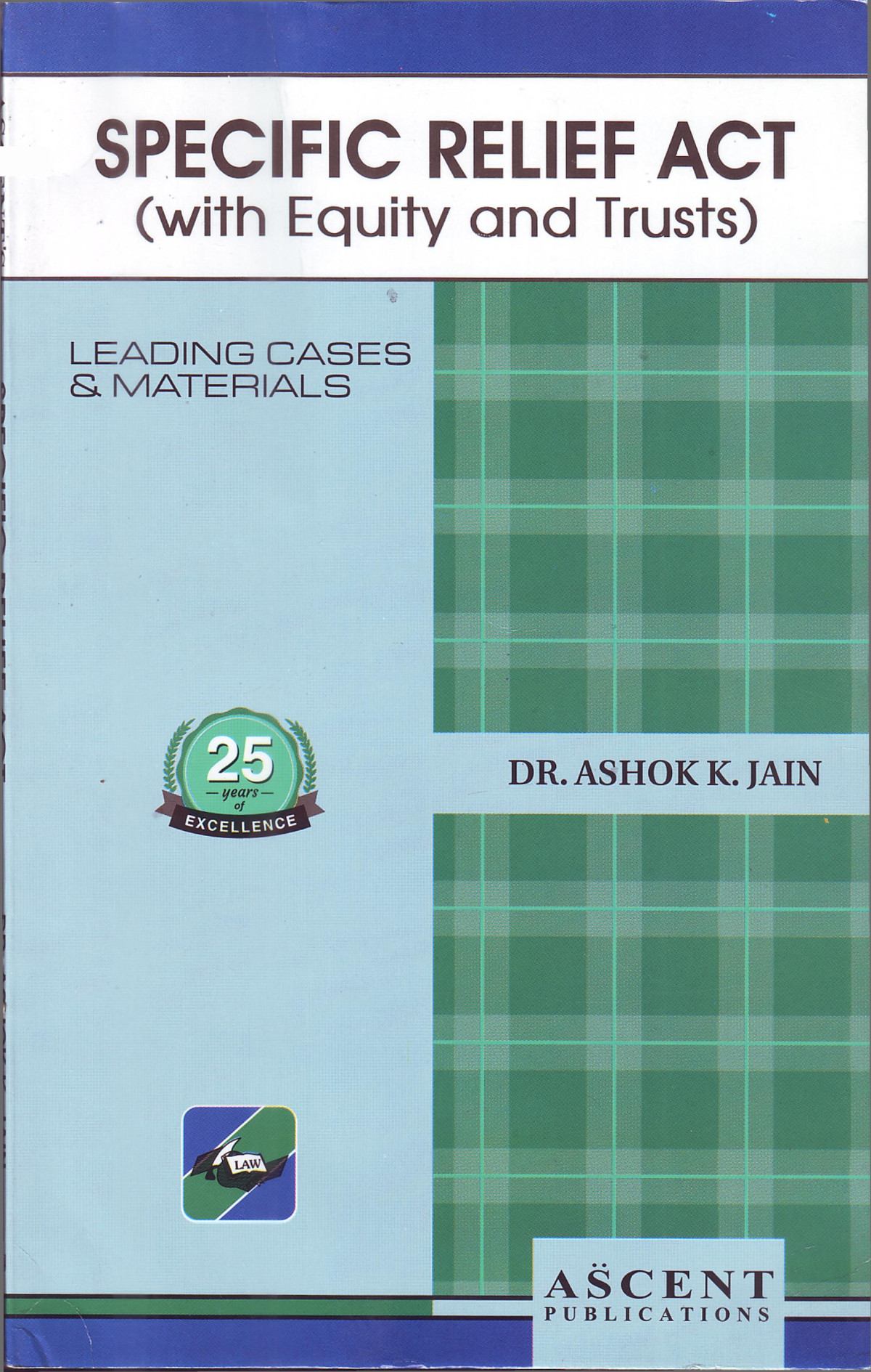 Specific Relief Act Law India By A K Jain 2nd Edition Dr Ashok K Jain