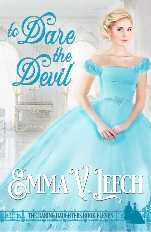 To Dare The Devil Daring Daughters 11 1st Edition Emma V Leech