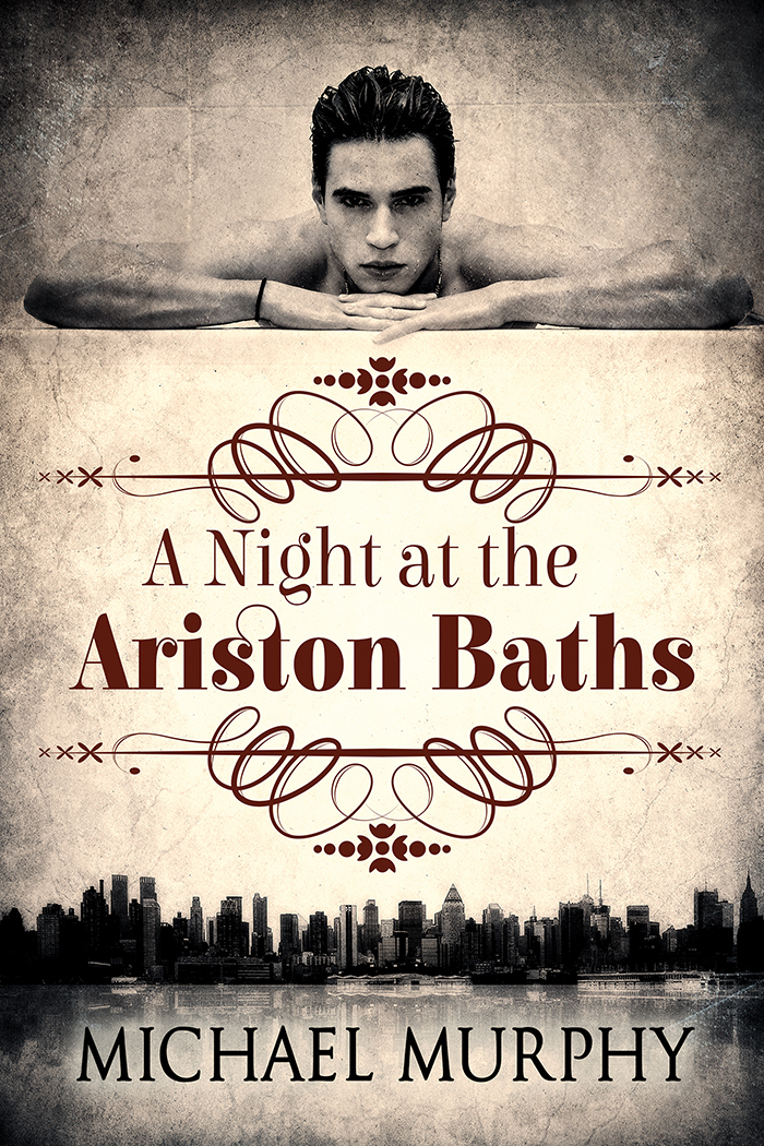 A Night At The Ariston Baths Michael Murphy