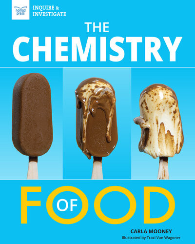 The Chemistry Of Food Carla Mooney