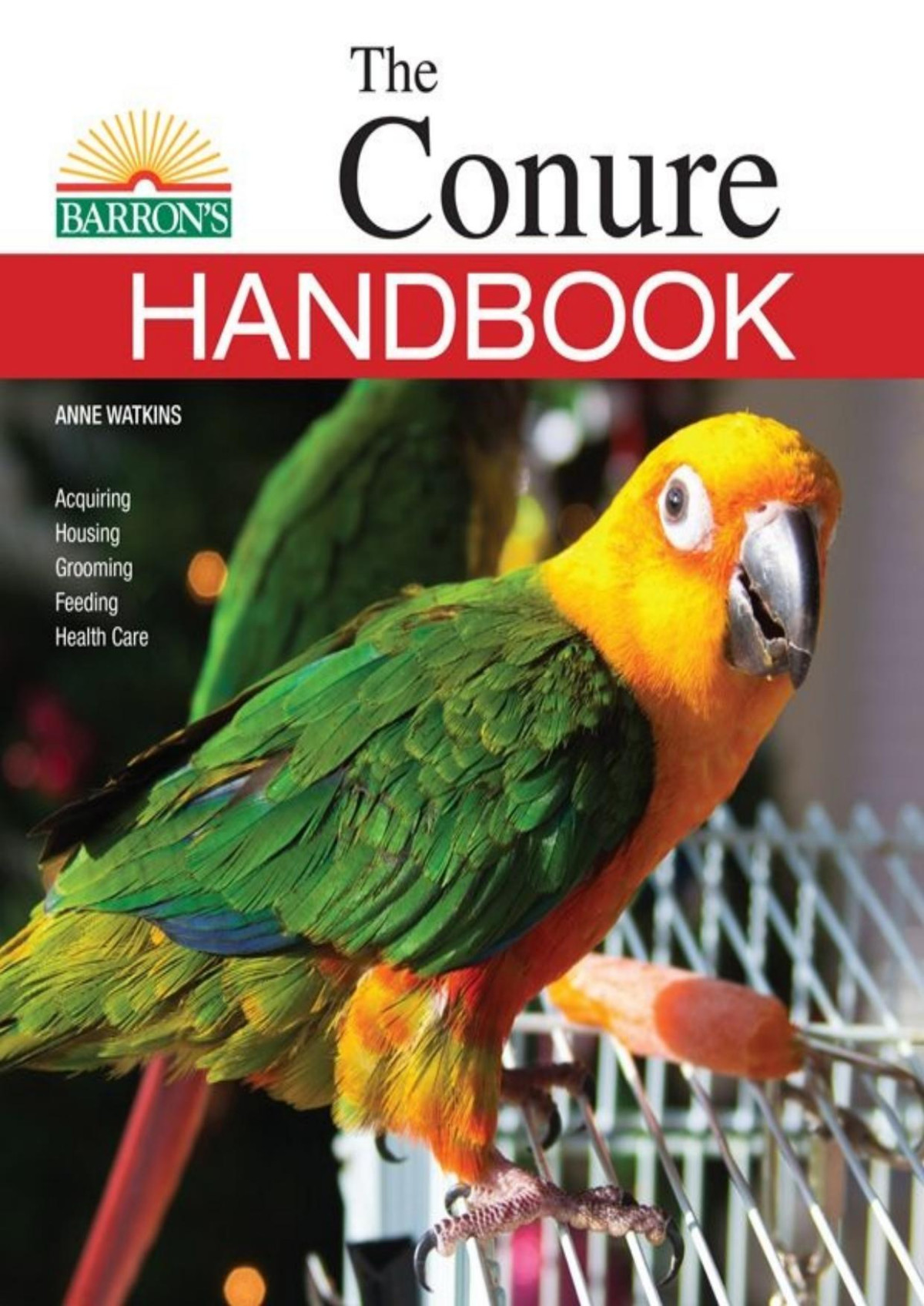 The Conure Handbook Barrons Pet Handbooks Anne Watkins