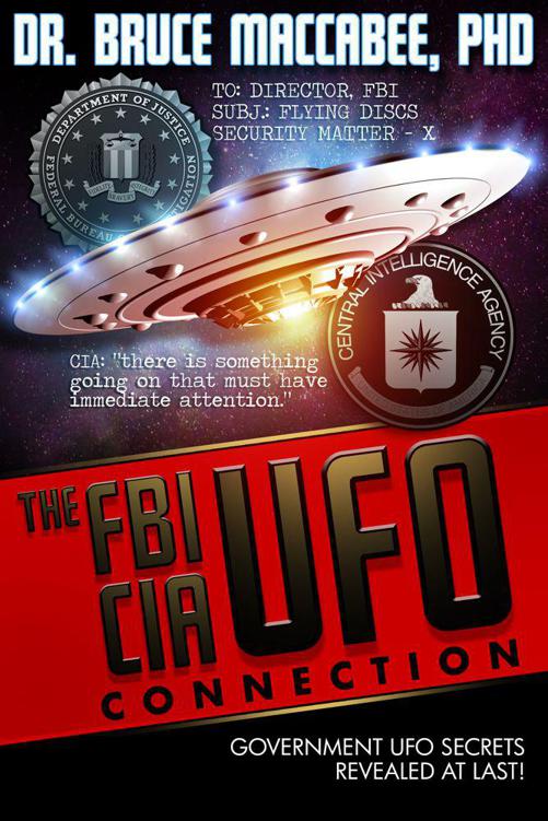 The Fbiciaufo Connection The Hidden Ufo Activities Of Usa Intelligence Agencies Bruce Maccabee