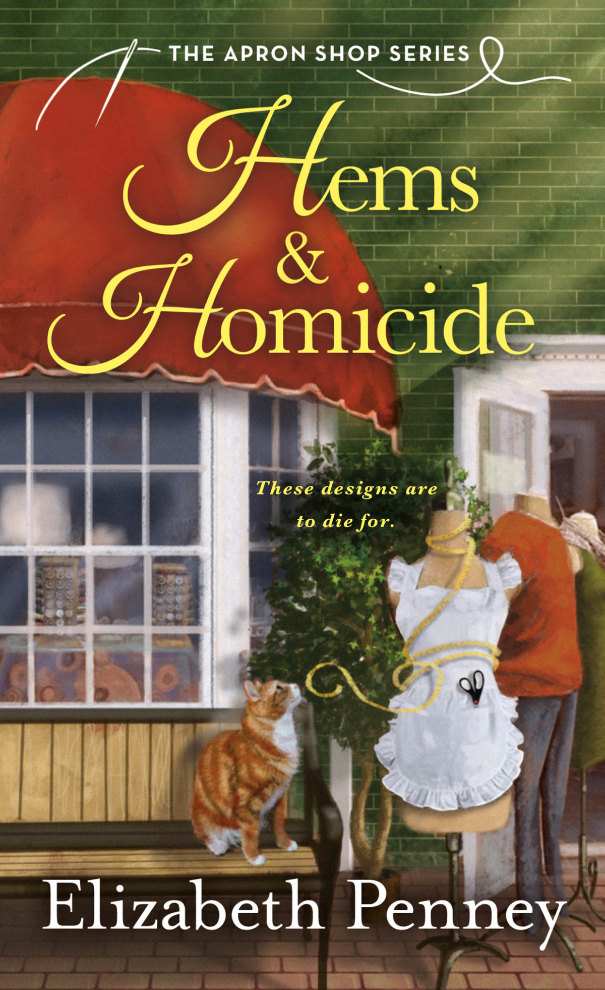 Hems Homicide The Apron Shop Mystery 1 Elizabeth Penney