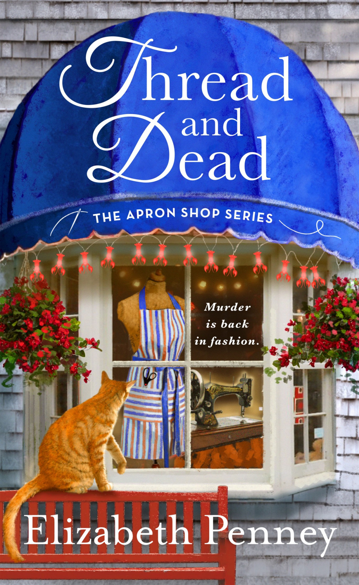 Thread And Dead The Apron Shop Mystery 2 Elizabeth Penney