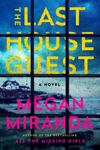 The Last House Guest Megan Miranda
