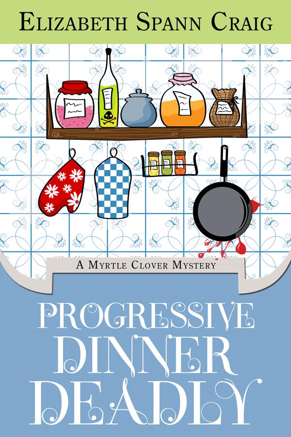 Progressive Dinner Deadly Myrtle Clover Mystery 2 Elizabeth Spann Craig