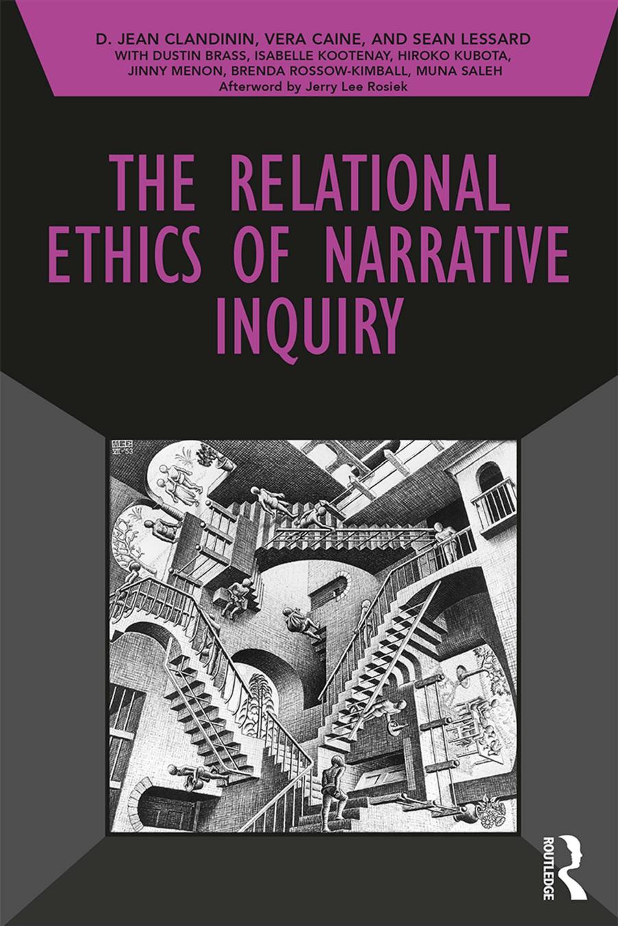 The Relational Ethics Of Narrative Inquiry 1st Edition D Jean Clandinin