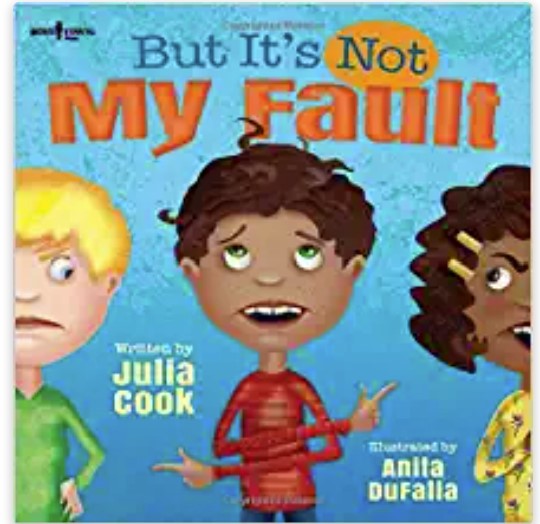 But Its Not My Fault Julia Cook