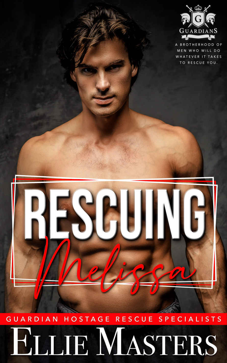 Rescuing Melissa Guardian Hostage Rescue Specialists Ellie Masters
