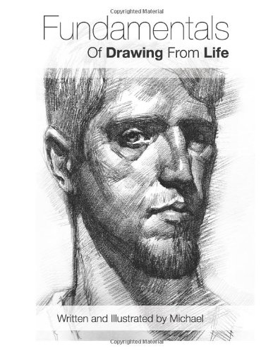 Fundamentals Of Drawing From Life Volume 1 Michael