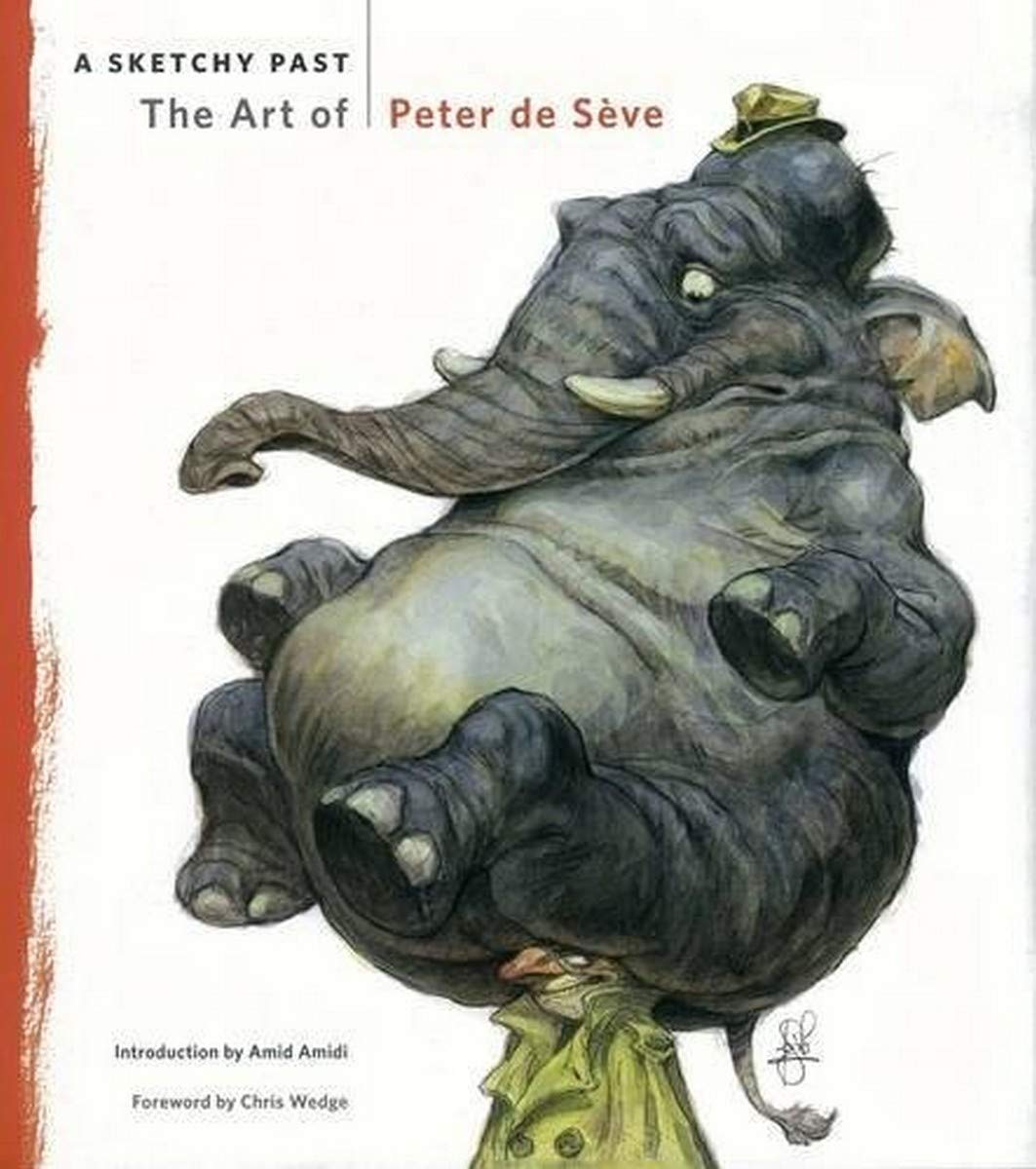 A Sketchy Past The Art Of Peter De Seve Illustrated Peter De Seve