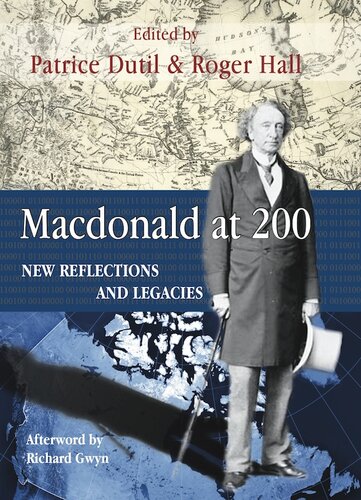 Macdonald At 200 New Reflections And Legacies Patrice Dutil Roger Hall