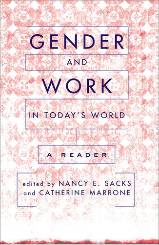 Gender And Work In Todays World Nancy Sacks