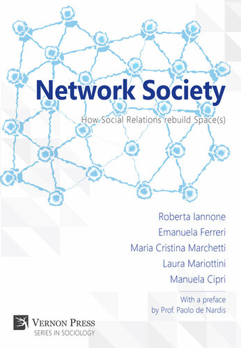 Network Society Roberta Iannone Emanueal Ferreri Maria Christina Marchetti