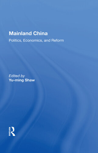 Mainland China Politics Economics And Reform Yuming Shaw