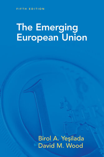 The Emerging European Union Birol A Yeilada David Wood