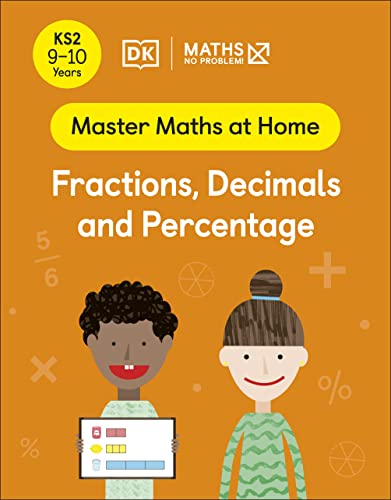 Maths No Problem Fractions Decimals And Percentage Ages 910 Key Stage 2 Maths No Problem