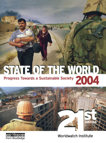 State Of The World 2004 Progress Towards A Sustainable Society Brian Halweil Ed