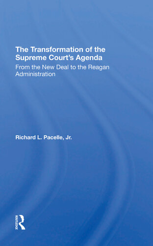 The Transformation Of The Supreme Courts Agenda Richard Pacelle