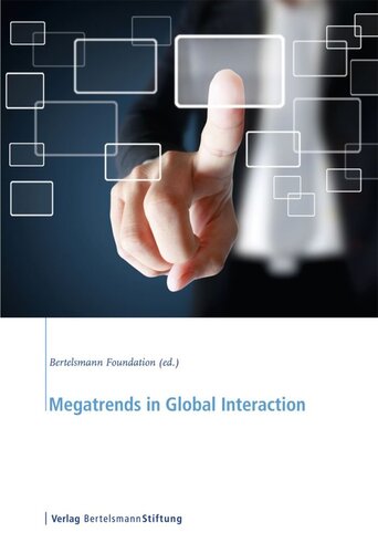 Megatrends In Global Interaction Bertelsmann Foundation Ed