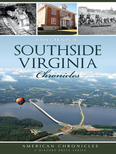 Southside Virginia Chronicles John Caknipe Jr