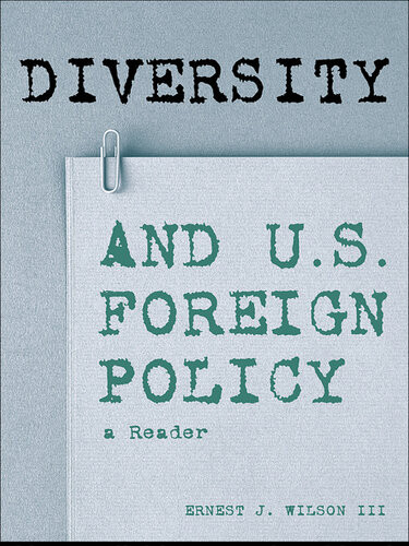 Diversity And Us Foreign Policy A Reader Ernest J Wilson Iii