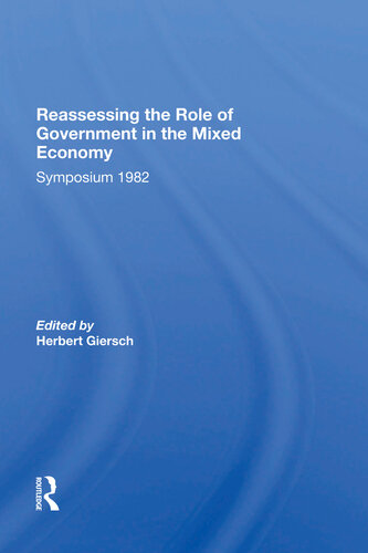 Reassessing The Role Of Government In The Mixed Economy Herbert Giersch
