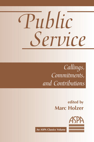 Administrative System Innovation And Building A Public Serviceoriented Government Marc Holzer Mengzhong Zhang