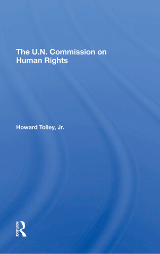 The Un Commission On Human Rights Howard Tolley Jr