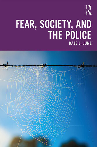 Fear Society And The Police Dale L June