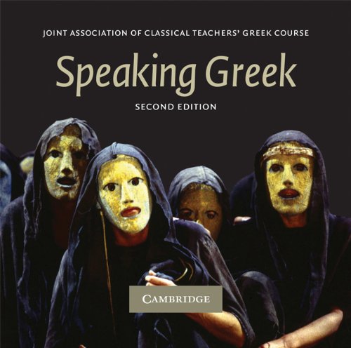 Speaking Greek 2 Audio Cd Set Reading Greek 2nd Edition Joint Association Of Classical Teachers