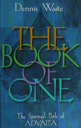 The Book Of One The Spiritual Path Of Advaita 2004 Reprint Dennis Waite
