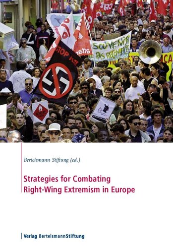 Strategies For Combating Rightwing Extremism In Europe Bertelsmann Stiftung Ed