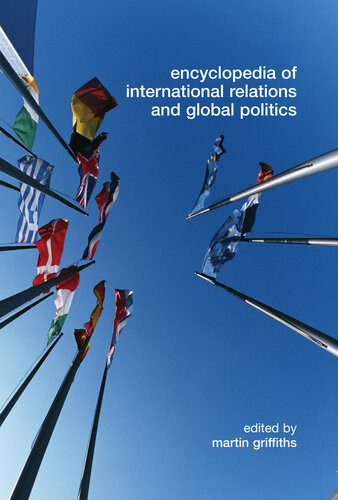 Encyclopedia Of International Relations And Global Politics Martin Griffiths