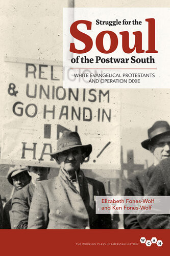 Struggle For The Soul Of The Postwar South Ken Foneswolf Elizabeth A Foneswolf