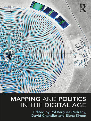 Mapping And Politics In The Digital Age Pol Barguspedreny