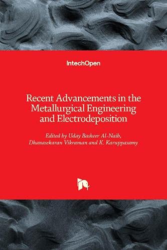 Recent Advancements In The Metallurgical Engineering And Electrodeposition Dhanasekaran Vikraman Editor