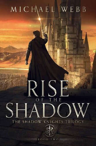 Rise Of The Shadow Michael Webb
