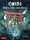 Onibi Diary Of A Yokai Ghost Hunter Cecile Brun Olivier Pichard