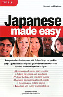 Japanese Made Easy Revised And Updated The Ultimate Guide To Quickly Learn Japanese From Day One Tazuko Ajiro Monane