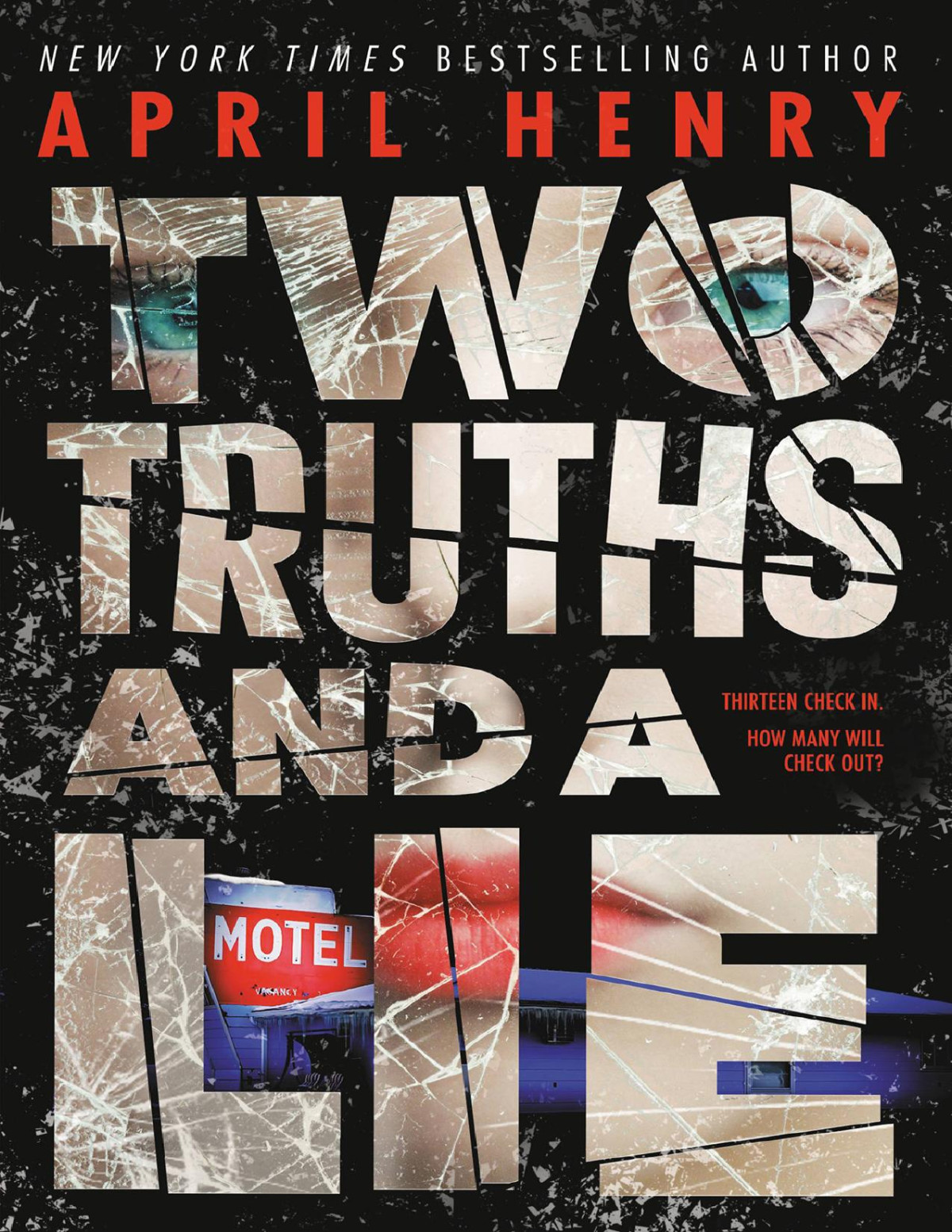 Two Truths And A Lie April Henry