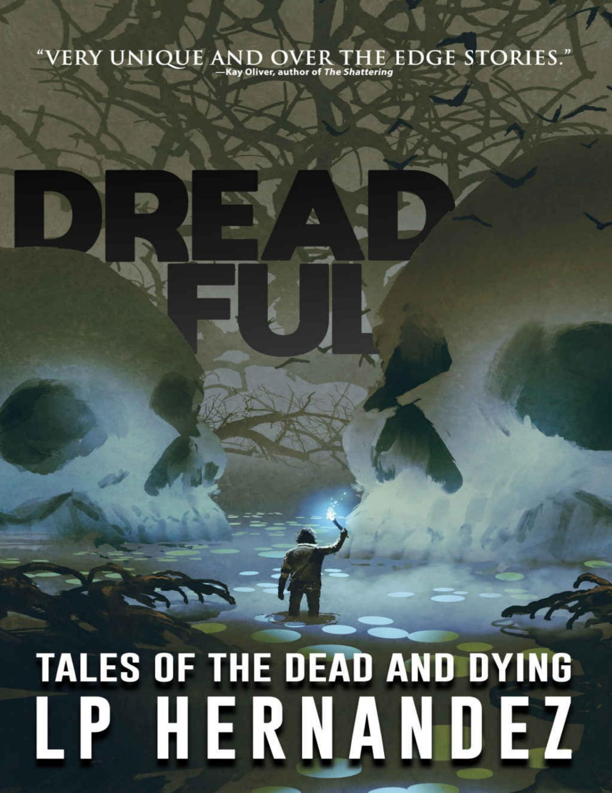 Dreadful Tales Of The Dead And Dying Nightmare Fuel Lp Hernandez Velox Books