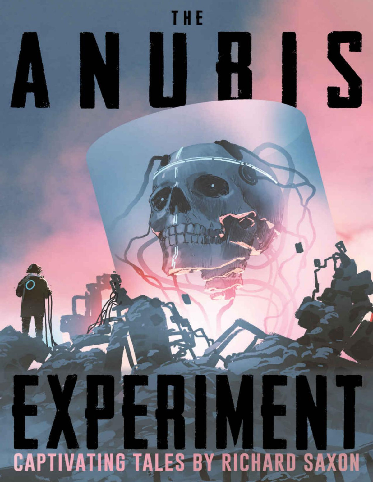 The Anubis Experiment Captivating Tales Where Nightmares Dwell Richard Saxon Velox Books