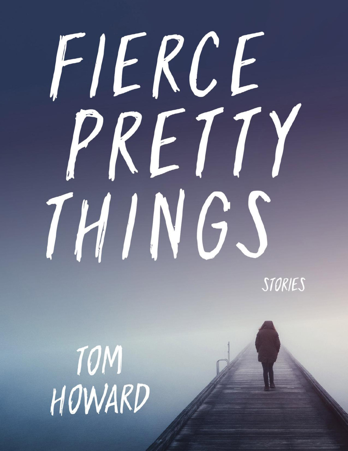 Fierce Pretty Things Tom Howard