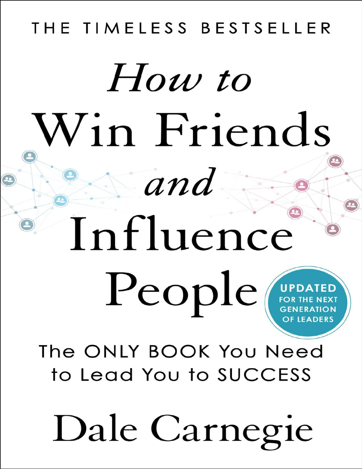How To Win Friends And Influence People Dale Carnegie