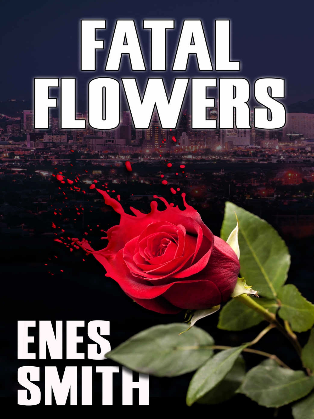 Serial Killer Chronicles 01fatal Flowers Smith Enes