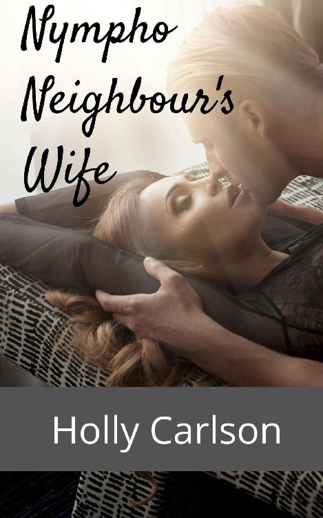 Nympho Neighbours Wife Holly Carlson