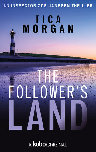 The Followers Land A Zo Janssen Thriller Book 1 Tica Morgan