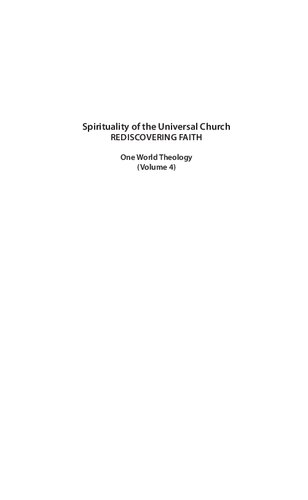 Spirituality Of The Universal Church Rediscovering Faith Commemorative Volume Marking The 70th Birthday Of Sebastian Painadath Sj Klaus Krmer